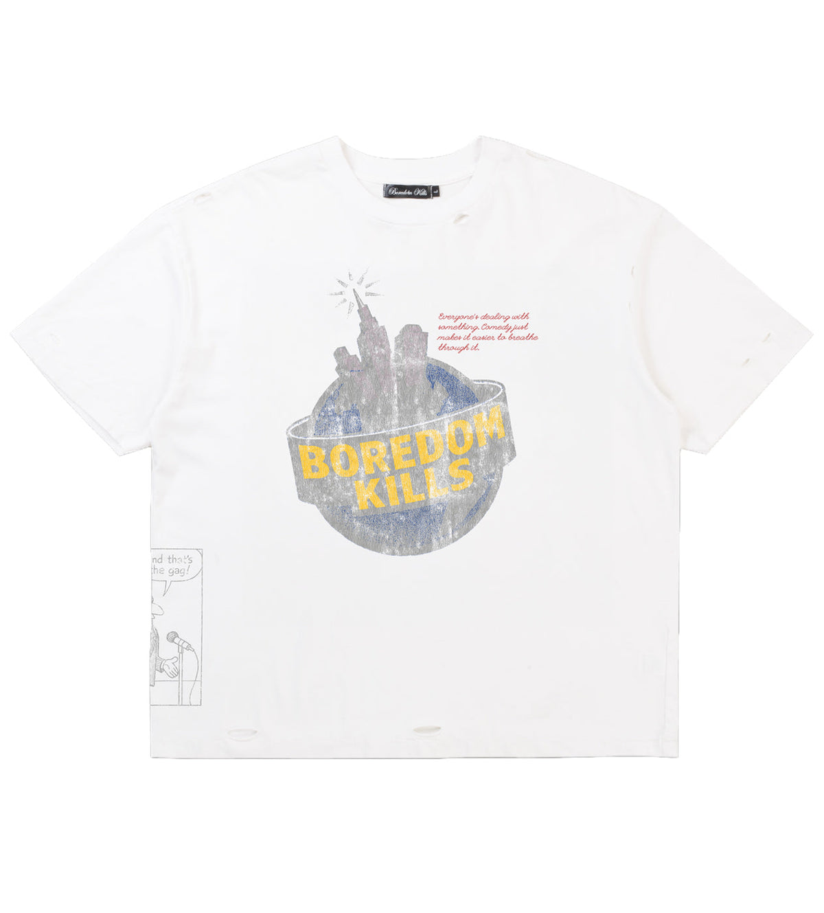 Boredom Kills Comedy Tee white