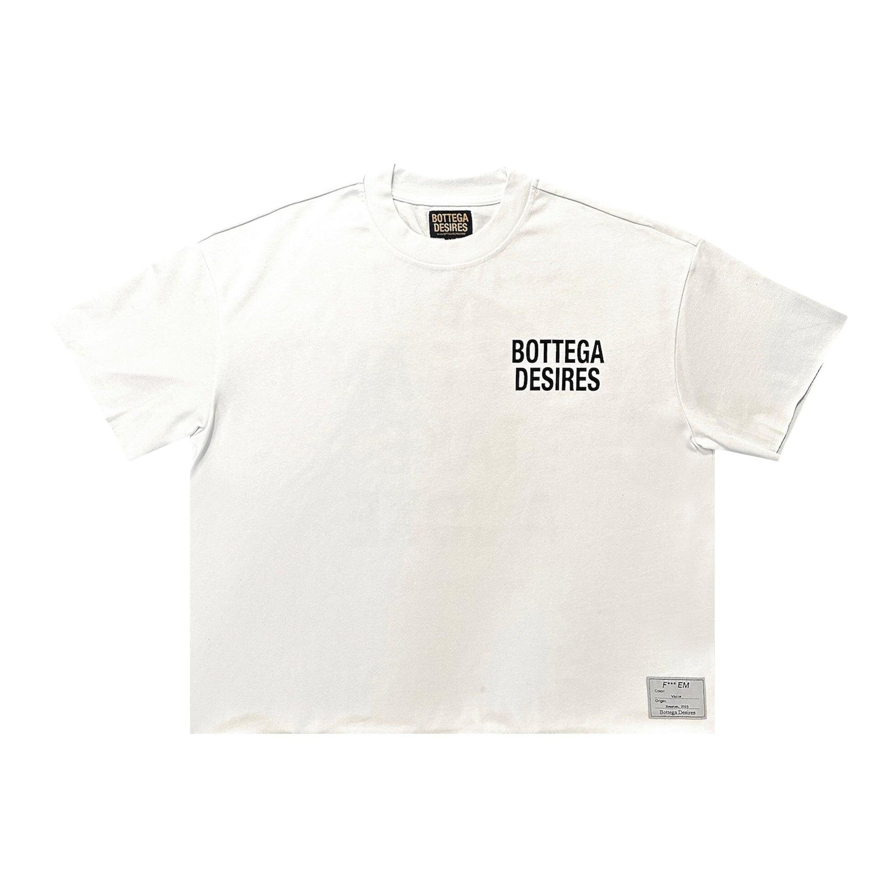 Bottega Desires Fuck Em White T-Shirt